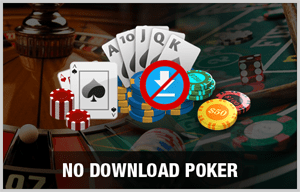 No Download Poker