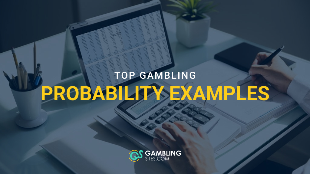 Top Gambling Probability Examples to Use at the Casino Like Calculating Expected RTP and 13 More