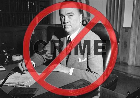 No Crime Sign and  J. Edgar Hoover