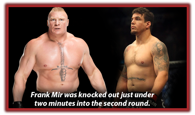 Brock Lesnar and Frank Mir