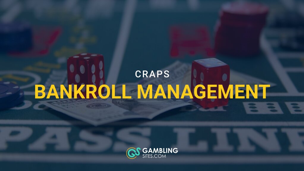 Red dice, cash, and casino chips on a craps table beneath “Craps Bankroll Management” text and the GamblingSites.com logo.