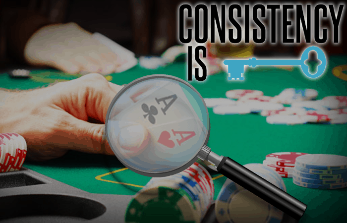 Consistency is Key Sign Magnifying Glass with Poker Table