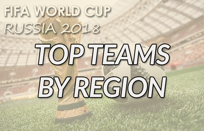 FIFA World Cup 2018 Russian Top Teams by Region