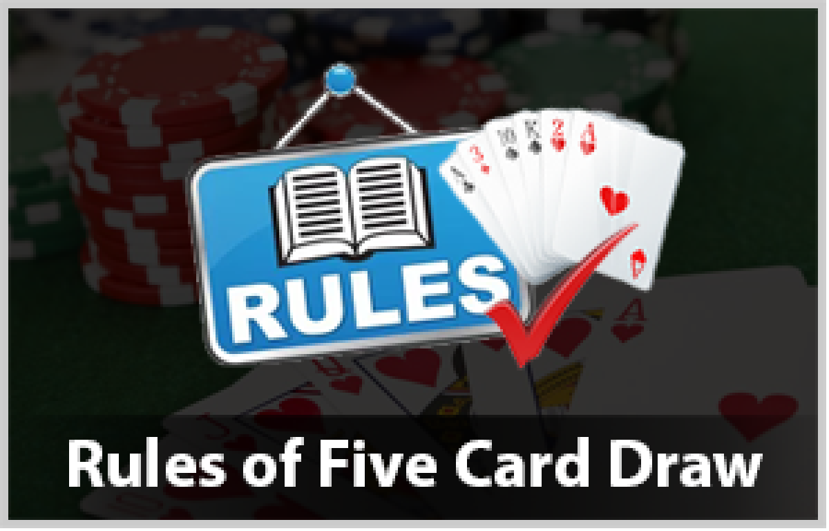 Five card draw betting rules of blackjack the money changer daily commentary on forex