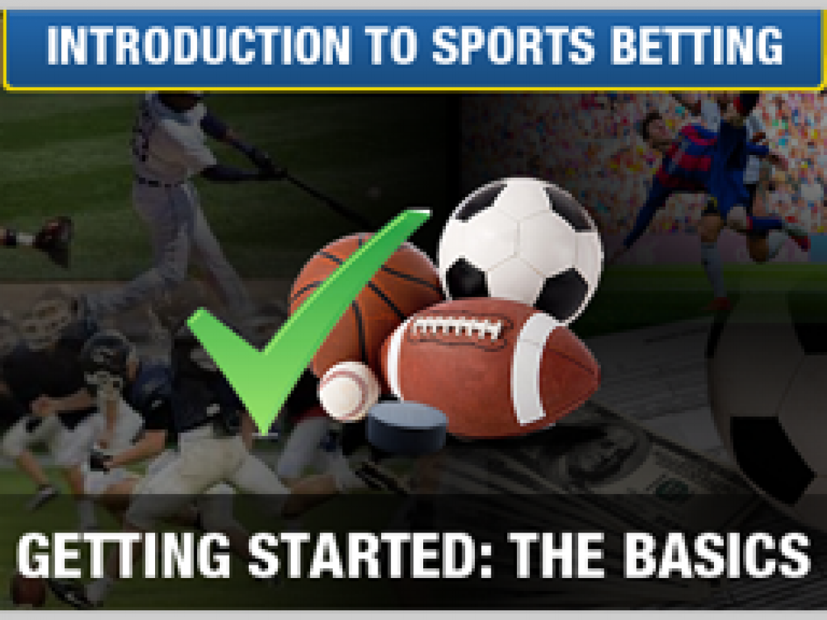 Getting Started with Sports Betting - Understanding The Basics