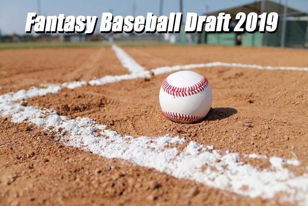 Fantasy Baseball Draft 2019