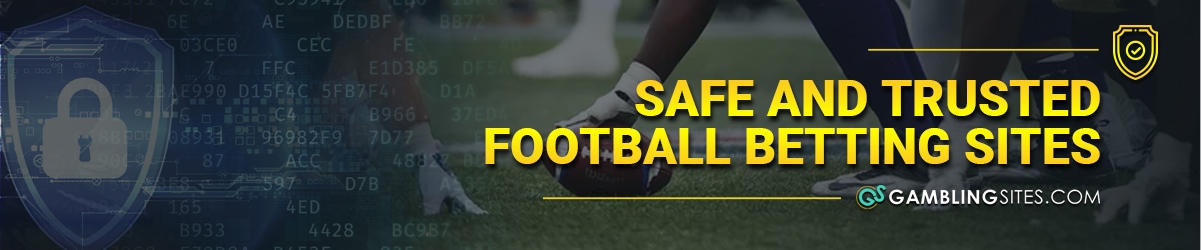 Safe and trusted football betting sites from GamblingSites.com