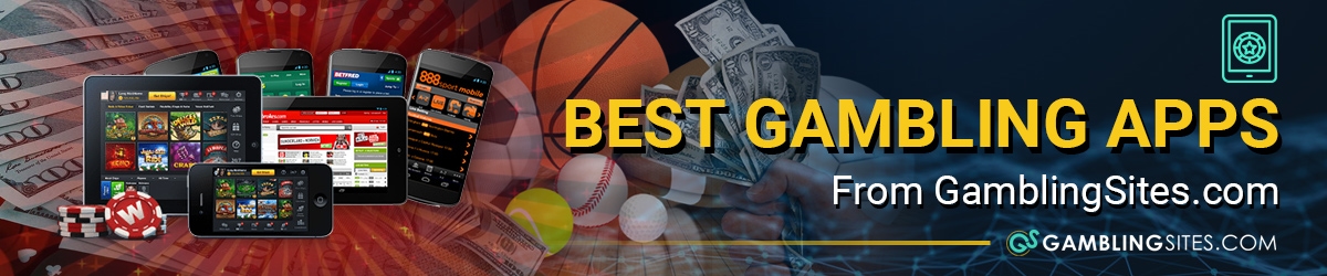 The best mobile gambling apps as recommended by GamblingSites.com
