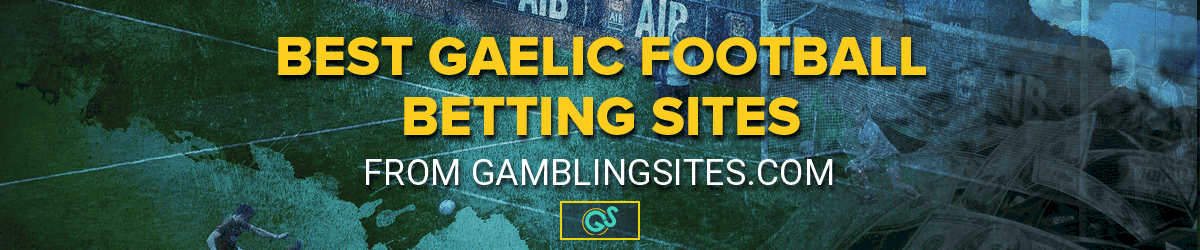 Gaelic Football Betting Sites