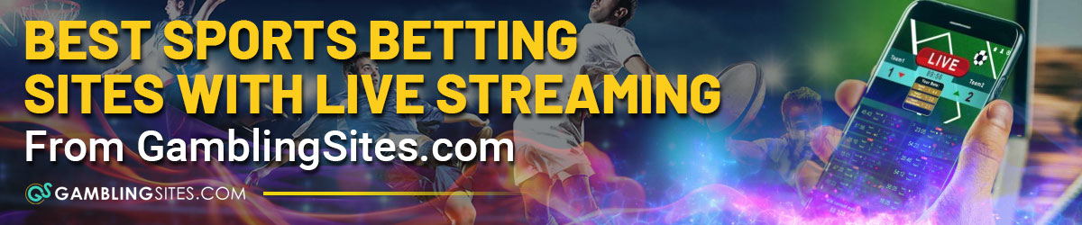 Live Streaming Betting Sites