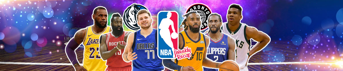 Lebon James, James Harden, Luka Doncic, Mike Conely, Kawhi Leonard and Giannis Antetokounmpo NBA Weekly Recap