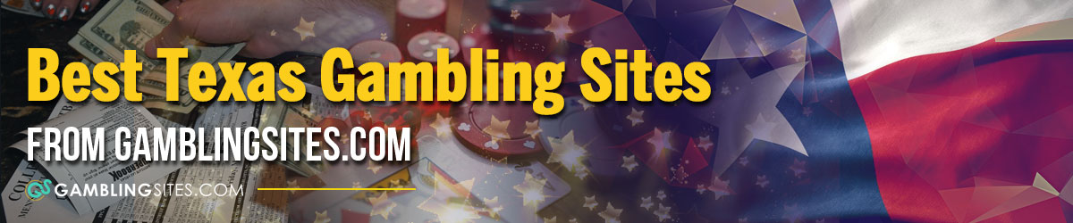 Texas Gambling Sites