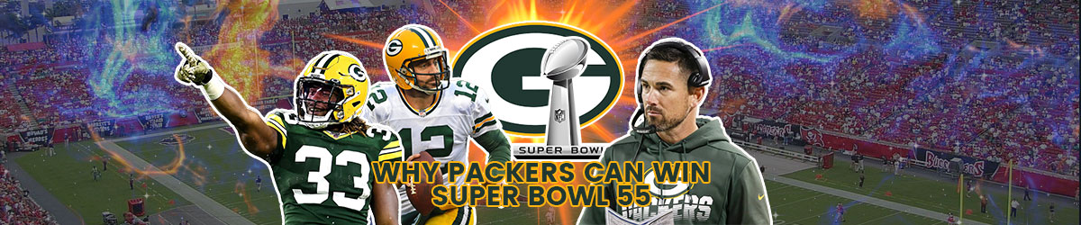 Why Packers Can Win Super Bowl 55