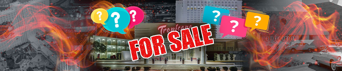 Tropicana Casino for Sale
