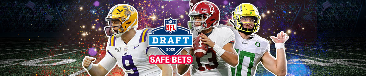 6 Safe NFL Draft Bets for 2020