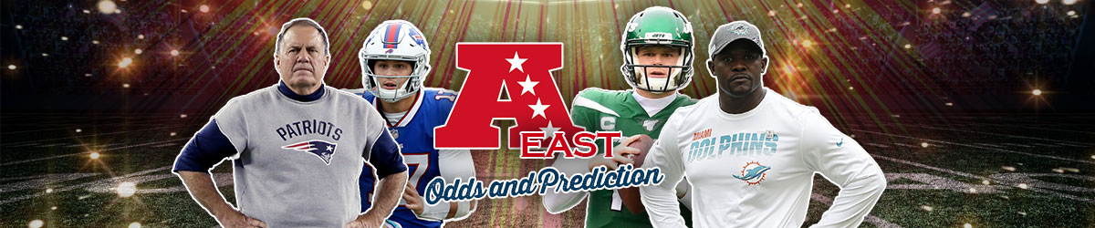 AFC East Predictions and Betting Odds for 2020 – NFL Division Futures