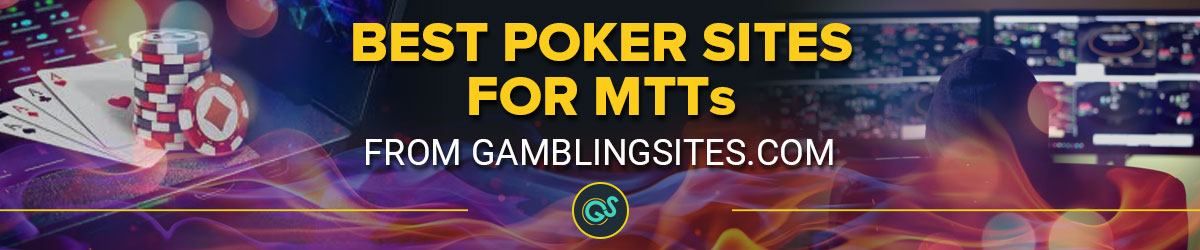 Best Poker Sites for MTTs