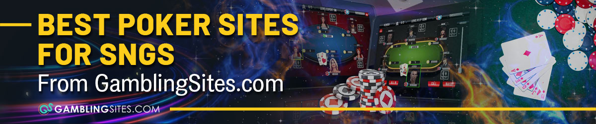 Best Poker Sites for SNGS