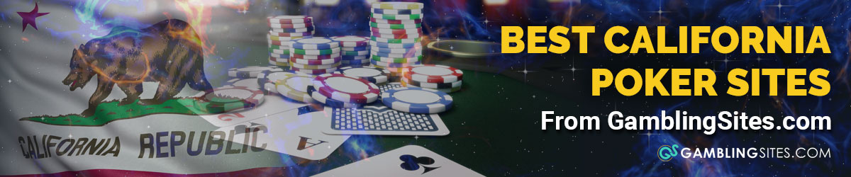 Top Online Poker Sites for California
