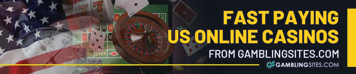 Fast Paying US Online Casinos