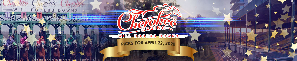 Will Rogers Downs Picks 4/22