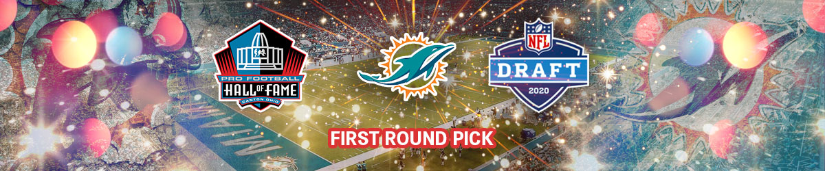 Hall of Fame Mock Draft for 2020 – Pick #18 Miami Dolphins