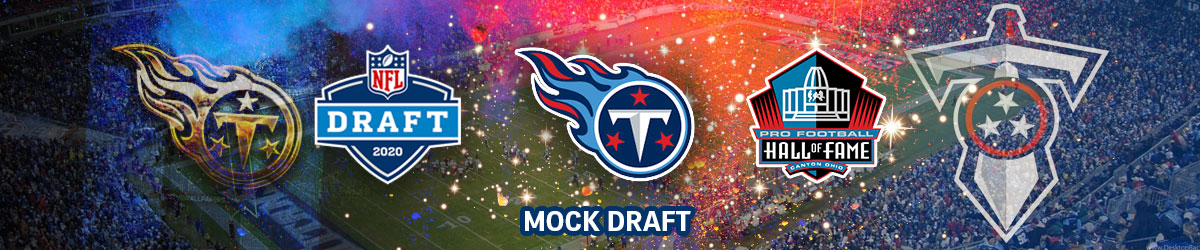 Hall of Fame Mock Draft for 2020 – Pick #29 Tennessee Titans