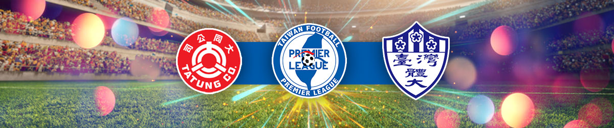 Taipei Tatung vs. NTUS Taiwan Premier League