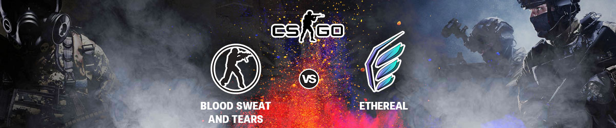Blood Sweat and Tears vs. ETHEREAL Betting Preview and Prediction