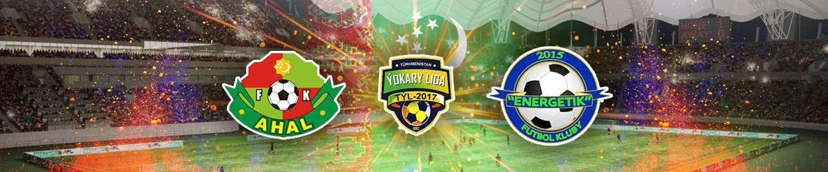 Ahal vs. Energetik Betting Preview – Turkmenistan Yokary Liga