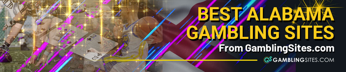 Best Alabama Online Gambling Sites