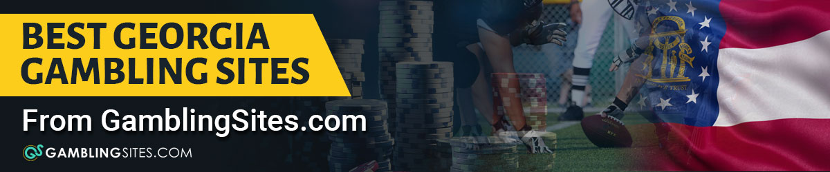 Best Georgia Online Gambling Sites