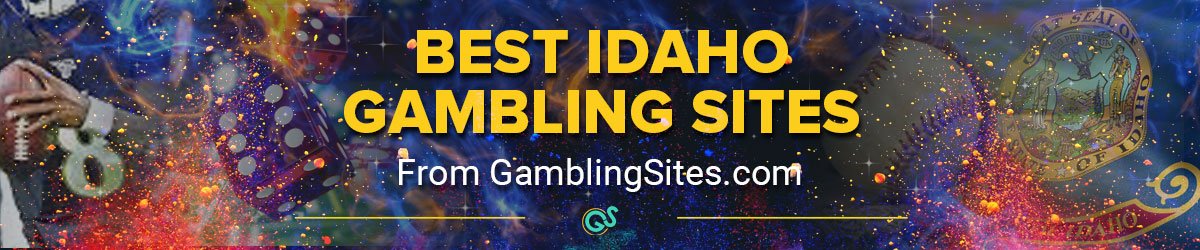 Best Idaho Gambling Sites