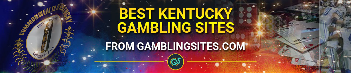 Best Kentucky Gambling Sites