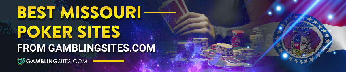 Best Missouri Poker Sites