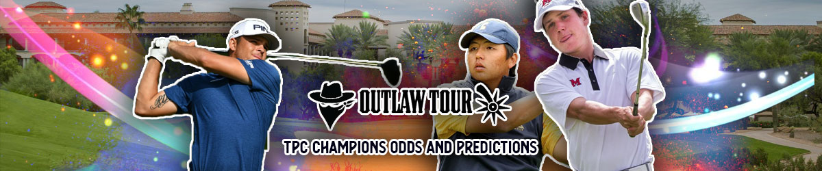 Outlaw Tour TPC Champions Classic Odds and Predictions