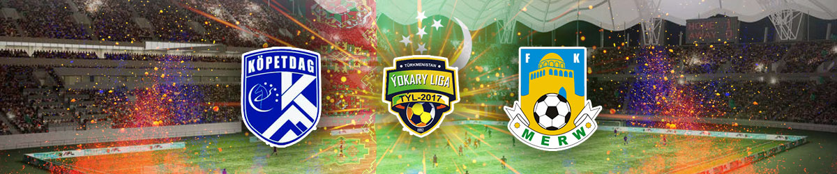 Kopetdag vs. Merw Yokary Liga
