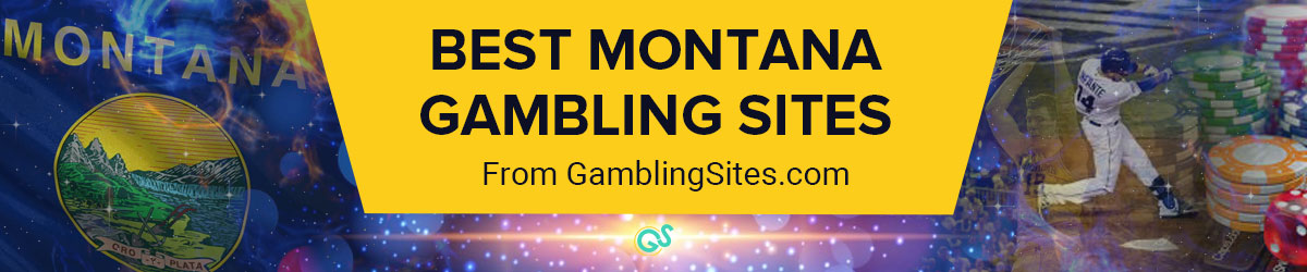 Best Montana Gambling Sites