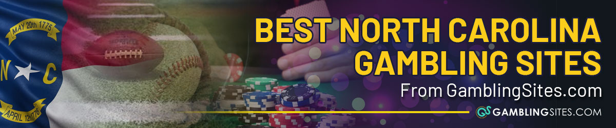 North Carolina Gambling Sites