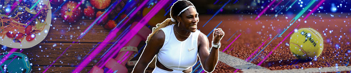 Serena Williams' Fitness & Nutrition Habits