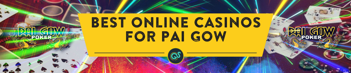Pai Gow Online Casinos