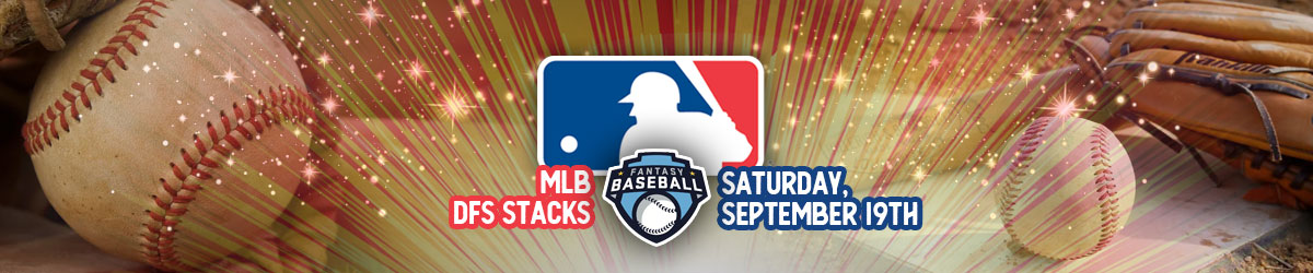 Best MLB DFS Stacks September 19, 2020