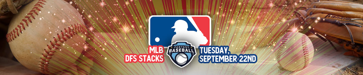 Best MLB DFS Stacks September 22, 2020