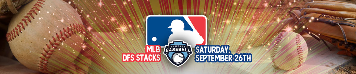 Best MLB DFS Stacks September 26, 2020
