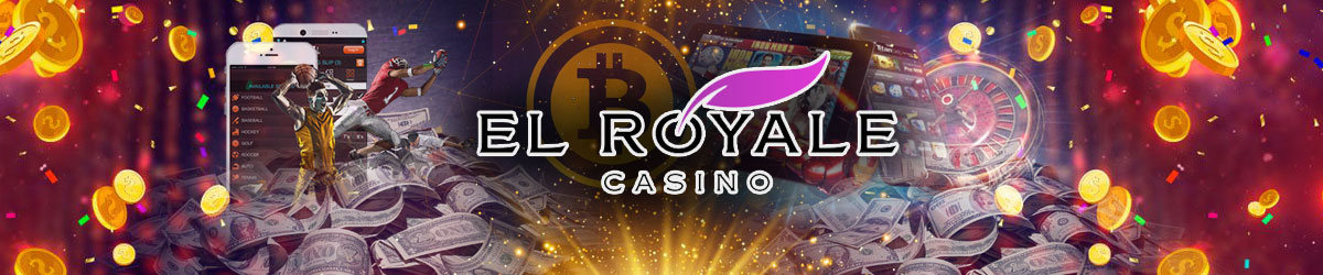 Reviewing the Payment Options at El Royale Casino in 2020