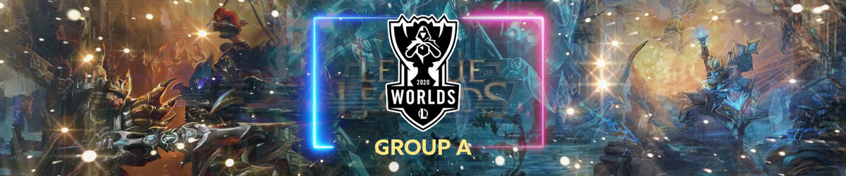 LoL Worlds Main Event 2020 Group A