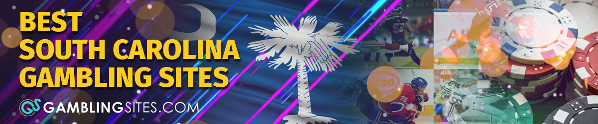 South Carolina Gambling Sites