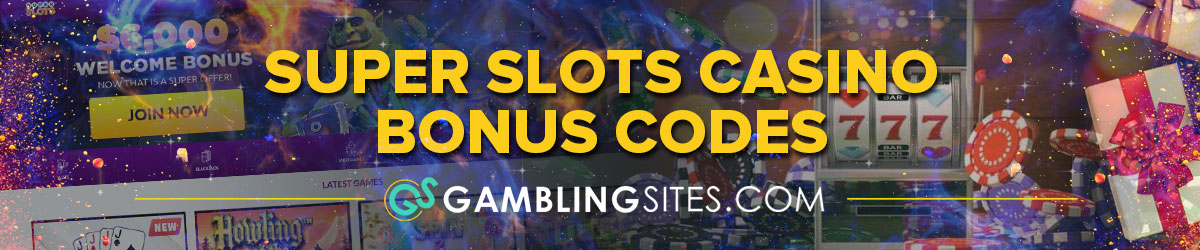 Super Slots Casino bonuses and bonus codes