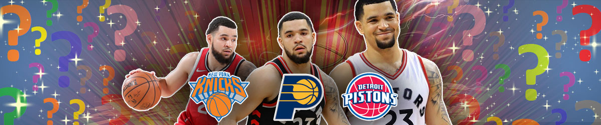 4 Most Likely Teams for Fred VanVleet to Sign With