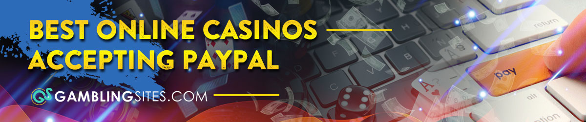 Best Online Casinos With PayPal